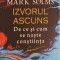 IZVORUL ASCUNS, DE CE SI CUM SE NASTE CONSTIINTA-MARK SOLMS-246493