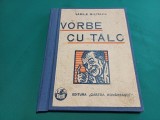 VORBE CU T&Acirc;LC / VASILE MILITARU / 1931 *20