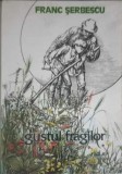 GUSTUL FRAGILOR, POVESTI CARASENE-FRANC SERBESCU-253016