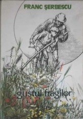 GUSTUL FRAGILOR, POVESTI CARASENE-FRANC SERBESCU-213513 foto