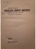 W. Leontief - Analiza input-output - Teoria interdependentei ramurilor economice (Editia: 1970)