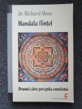 MANDALA FIINTEI - Richard Moss