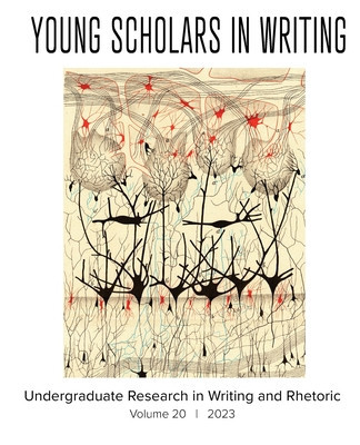 Young Scholars in Writing: Undergraduate Research in Writing and Rhetoric (Vol 20, 2023) foto