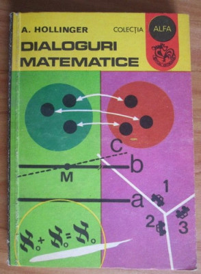 A. Hollinger - Dialoguri matematice foto
