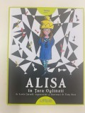 Alisa &icirc;n Țara Oglinzii - Repovestire si ilustratii de Tony Ross, dupa cartea lui Lewis Carroll editura Arthur 2019 NOUA