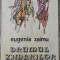 Drumul zimbrilor - Eugenia Zaimu// ilustratii Mircea Dumitrescu