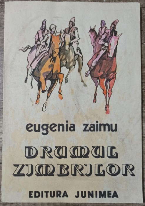 Drumul zimbrilor - Eugenia Zaimu// ilustratii Mircea Dumitrescu