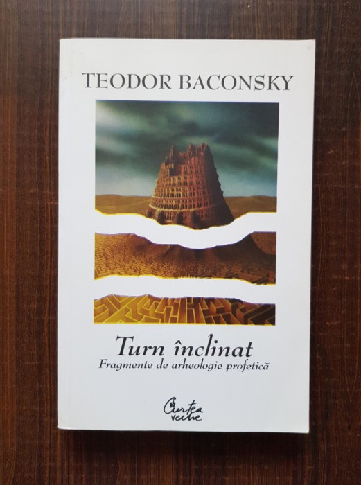 Teodor Baconsky - Turn inclinat