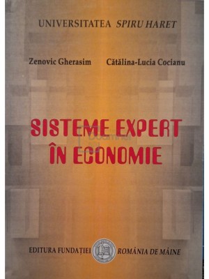 Zenovic Gherasim - Sisteme expert in economie (Editia: 2005) foto