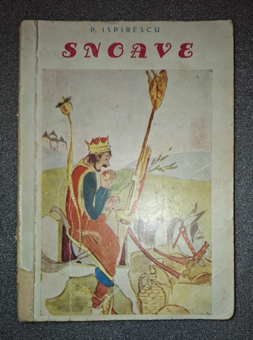 Petre Ispirescu - Snoave (1945)