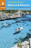 The Rough Guide to Mallorca &amp; Menorca | Phil Lee, Rough Guides Ltd