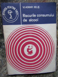 RISCURILE CONSUMULUI DE ALCOOL-VLADIMIR BELIS