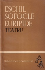 Eschil, Sofocle, Euripide - Teatru foto