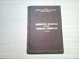 INDRUMATORUL MECANICULUI PENTRU EXPLOATAREA LOCOMOTIVELOR - 1978, 253 p.+scheme, Alta editura