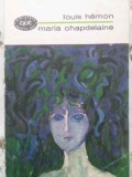 Maria Chapdelaine - Louis Hemon - Roman, Editura: PENTRU LITERATURA, 1968, BPT, Romana, Paperback, 209 Pagini