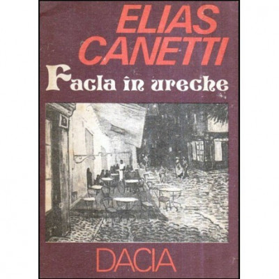 Elias Canetti - Facla in ureche (Povestea vietii 1921-1931) - 118957 foto