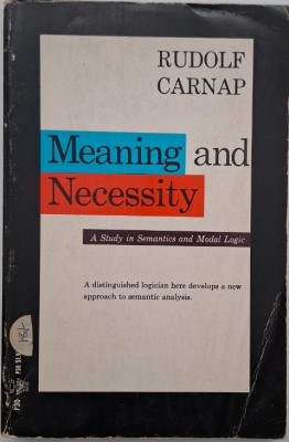 Meaning and Necessity. A Study in Semantics and Modal Logic - Rudolf Carnap foto