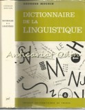 Cumpara ieftin Dictionnaire de la Linguistique - Georges Mounin, Presses Universitaires de France, 1974, Franceza, 340 pagini