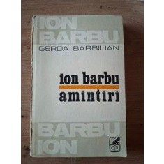 Ion Barbu: Amintiri- Gerda Barbilian