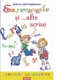 Extemporale si ...alte lucrari scrise - Mircea Santimbreanu
