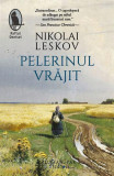 Pelerinul vrăjit - Paperback brosat - Nikolai Leskov - Humanitas Fiction, 2019