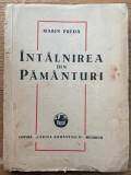 Marin Preda - &Icirc;nt&acirc;lnirea din păm&acirc;nturi - Debut 1948 - Ediția II - Nuvele - Carte Rom&acirc;nească - Bibliografie