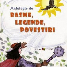 Antologie de basme, legende, povestiri