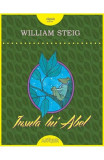 Insula Lui Abel, William Steig - Editura Art