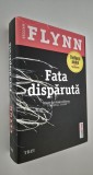 Gillian Flynn Fata disparuta
