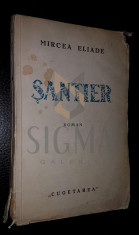MIRCEA ELIADE - SANTIER - ROMAN INDIRECT, ED. 1, 1935 foto