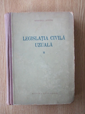 LEGISLATIA CIVILA UZUALA, VOL 1,2, MINISTERUL JUSTITIEI, 1956, CARTONATA,r2c foto