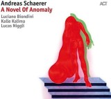 A Novel of Anomaly | Andreas Schaerer