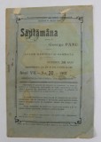 SAPTAMANA , REVISTA , APARE IN FIECARE VINERI, ANUL VII , NO. 20 - 1907