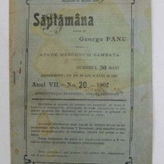 SAPTAMANA , REVISTA , APARE IN FIECARE VINERI, ANUL VII , NO. 20 - 1907