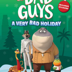 DreamWorks the Bad Guys: A Very Bad Holiday Novelization