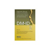 Diagnostic Manual - Intellectual Disability: A Clinical Guide for Diagnosis (DM-Id-2)