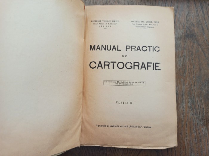 Manual practic de cartografie, Virgiliu Alexiu, Const. Pană, 1944