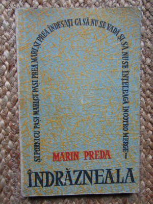 INDRAZNEALA - MARIN PREDA foto