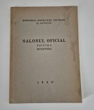 Carte veche Salonul Oficial 1933 Pictura Sculptura