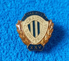 Insigna fotbal - UNIVERSITATEA CRAIOVA (aniversare 25 ani 1948-1973)