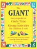 The Giant Encyclopedia of Circle Time and Group Activities: For Children 3 to 6