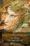 Nuvele pentru un an - Paperback brosat - Luigi Pirandello - Humanitas
