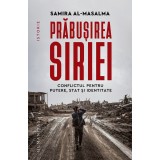 Prabusirea Siriei, Samira Al-Masalma - Editura Humanitas