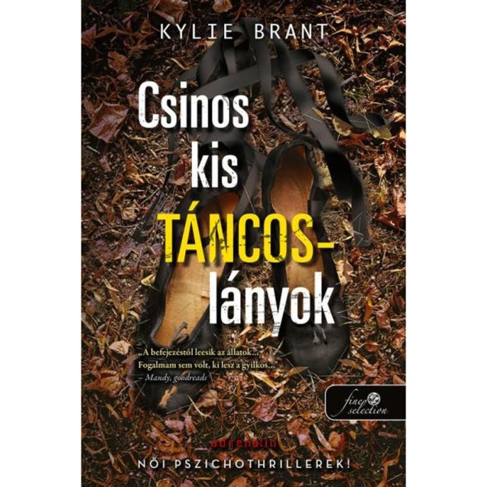 Csinos kis t&aacute;ncosl&aacute;nyok - Kylie Brant
