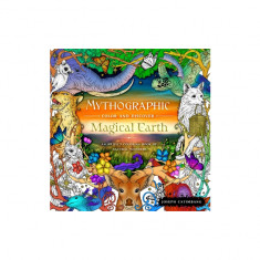 Mythographic Color and Discover: Magical Earth: An Artist's Coloring Book of Natural Wonders