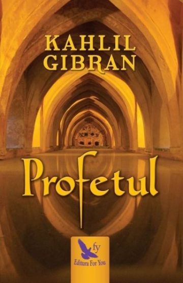 Profetul &ndash; Kahlil Gibran