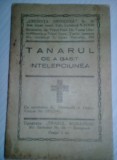 Carte(BROSURA) religioasa veche 1934,TANARUL CE A GASIT INTELEPCIUNEA,Preot Toma