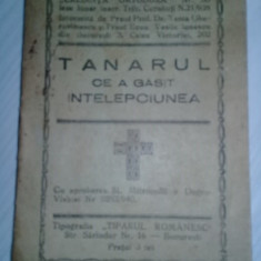 Carte(BROSURA) religioasa veche 1934,TANARUL CE A GASIT INTELEPCIUNEA,Preot Toma