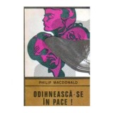 Philip Macdonald - Odihneasca-se in pace! - 109221