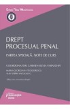Drept procesual penal. Partea speciala. Note de curs Ed.6 - Carmen-Silvia Paraschiv, Maria-Georgiana Teodorescu, Alin Sorin Nicolescu